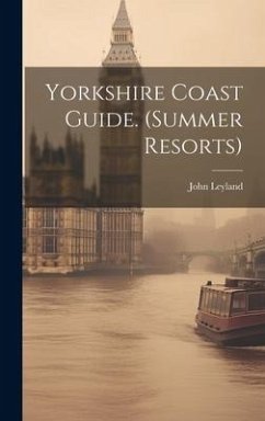 Cover Yorkshire Coast Guide. (summer Resorts)