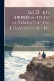 Les Effets Surprenants De La Sympathie Ou Les Aventures De ......