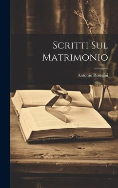 Scritti Sul Matrimonio - Rosmini, Antonio