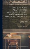 Cornelius Nepos Adapted To The Hamiltonian System By An Interlineal And Analytical Translation: For The Use Of Schools...