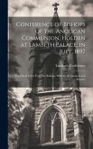 Conference of Bishops of the Anglican Communion, Holden at Lambeth Palace, in July, 1897: Encyclical Letter From the Bishops, With the Resolutions and