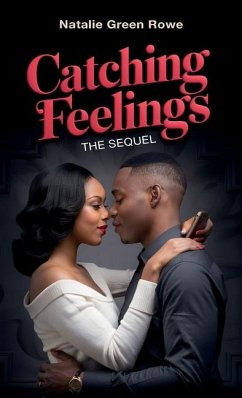 Catching Feelings, The Sequel - Green Rowe, Natalie