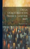 De la Démocratie en France, janvier 1849