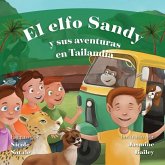 El Elfo Sandy y Sus Aventuras en Tailandia El Elfo Sandy y Sus Aventuras en Tailandia