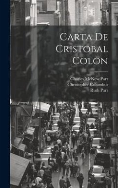 Carta de Cristobal Colon - Parr, Charles McKew; Parr, Ruth; Columbus, Christopher