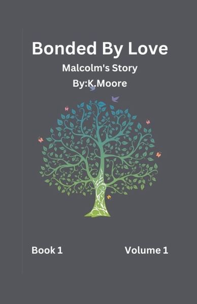 Bonded By Love (Malcolm)