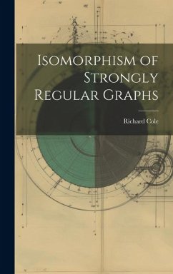 Isomorphism of Strongly Regular Graphs - Cole, Richard