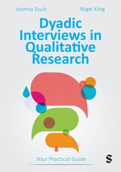 Dyadic Interviews in Qualitative Research - King, Nigel; Szulc