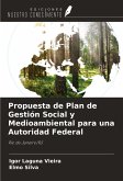 Propuesta de Plan de Gestión Social y Medioambiental para una Autoridad Federal