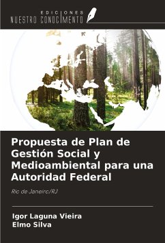 Propuesta de Plan de Gestión Social y Medioambiental para una Autoridad Federal - Laguna Vieira, Igor; Silva, Elmo