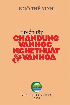 Chân Dung V¿n H¿c Ngh¿ Thu¿t & V¿n Hóa - T¿p 1 (softcover - color - new edition) - Ngo, The Vinh