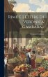 Rime E Lettere Di Veronica Gambara... - Bild 1