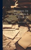 Lettres De Ciceron À Atticus