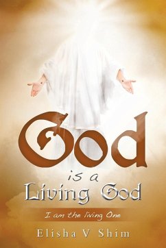 God is a Living God - Shim, Elisha V