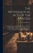 The Mythological Acts Of The Apostles:... - Bild 1
