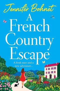 A French Country Escape - Bohnet, Jennifer