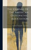 The Journal Of The American Osteopathic Association; Volume 15 The Journal Of The American Osteopathic Association; Volume 15