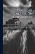 Practical Treatise On Automobiles: A... - Bild 1