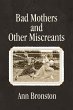 Bad Mothers and Other Miscreants - Bild 1