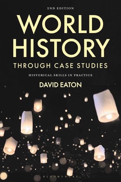World History Through Case Studies World History Through Case Studies