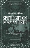 Spotlight on Norman Firth (Stories of Crime and Detection) Volume Four - contains Blood on the Dragon and Sinister Honeymoon