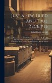 Just a few Tried and True Receipts: Being a Manuscript Cookbook Printed and Sold for the Benefit of the Providence Day Nursery Association and Social