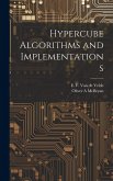 Hypercube Algorithms and Implementations