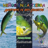 Nin¿os en la Tierra Aventuras de vida Silvestre - Explora el Mundo Mahi Mahi - Costa Rica Nin¿os en la Tierra Aventuras de vida Silvestre - Explora el Mundo Mahi Mahi - Costa Rica