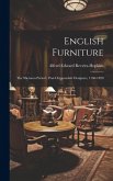 English Furniture: The Sheraton Period: Post-Chippendale Designers, 1760-1820