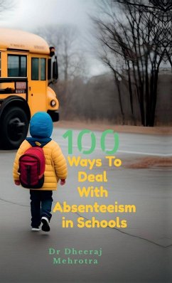 Cover 100 Ways To Deal With Absenteeism in Schools