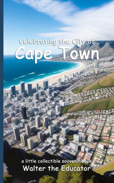 Celebrating the City of Cape Town