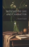 Sketches of Life and Character