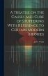 A Treatise on the Causes and Cure of... - Bild 1