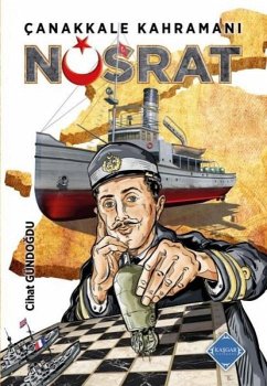 Canakkale Kahramani Nusrat - Gündogdu, Cihat