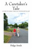 A Caretaker's Tale A Caretaker's Tale