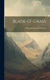 Blade-o'-grass Blade-o'-grass