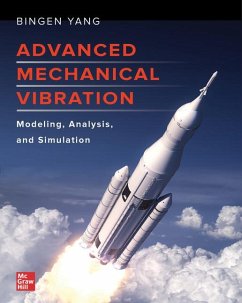 Advanced Mechanical Vibration: Modeling, Analysis, and Simulation - Yang, Bingen