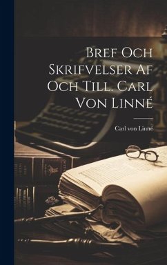 Cover Bref Och Skrifvelser af och Till. Carl von Linné
