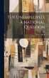 The Unemployed, a National Question - Bild 1