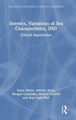 Intersex, Variations of Sex Characteristics, DSD - Berry, Adeline; Crocetti, Daniela; Carpenter, Morgan; Wall, Sean Saifa; Monro, Surya