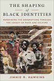 The Shaping of Black Identities