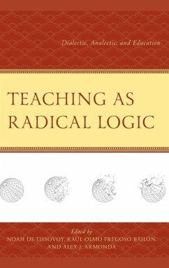 Teaching as Radical Logic