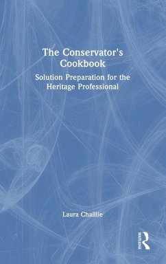 The Conservator's Cookbook - Chaillie, Laura