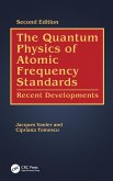 The Quantum Physics of Atomic Frequency Standards The Quantum Physics of Atomic Frequency Standards