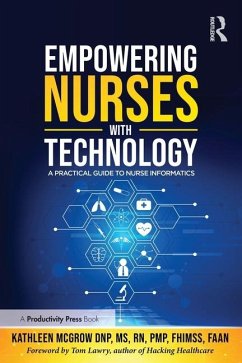 Empowering Nurses with Technology - McGrow, Kathleen