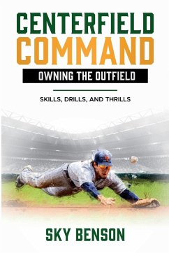 Cover Centerfield Command Owning the Outfield