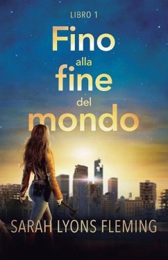 Fino alla Fine del Mondo - Lyons Fleming, Sarah