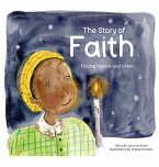 The Story of Faith The Story of Faith