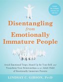 Disentangling from Emotionally Immature People