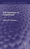 The Dynamics of Forgiveness The Dynamics of Forgiveness
